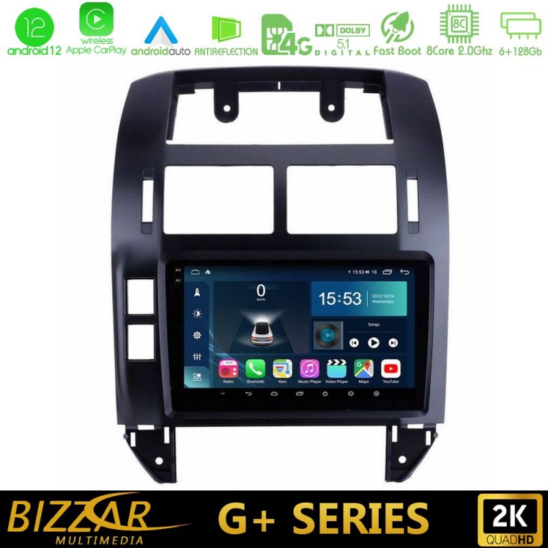 Bizzar G+ Series VW Polo 2002-2009 8core Android12 6+128GB Navigation Multimedia 9