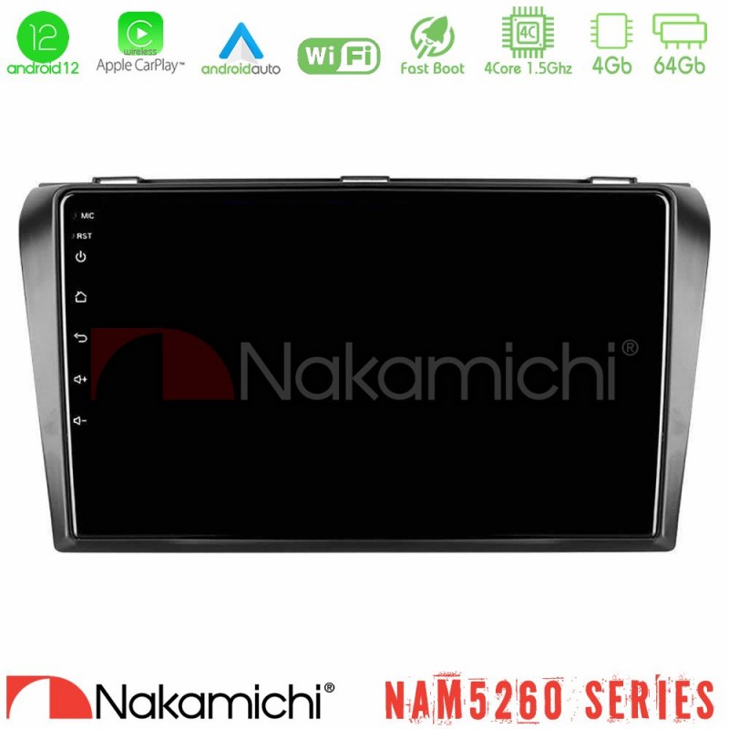 Nakamichi NAM5260 Series 4Core Android12 4+64GB Mazda 3 2004-2009 Navigation Multimedia Tablet 9